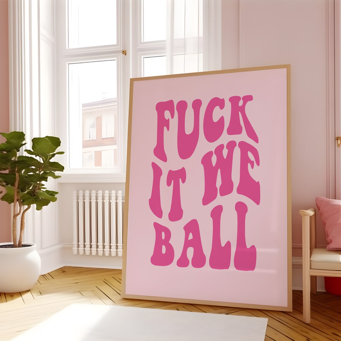 Fuck It We Ball Pink Groovy Retro Lettering Trendy Saying Poster - Image 5