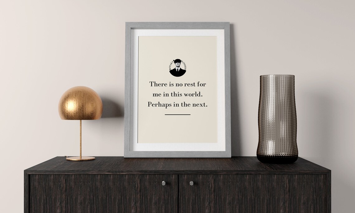 Thomas Shelby Theres No Rest Famous Quote Print Film Wall Art Movie Quote Poster Gift Film Quote Wall Decor Print - Image 2