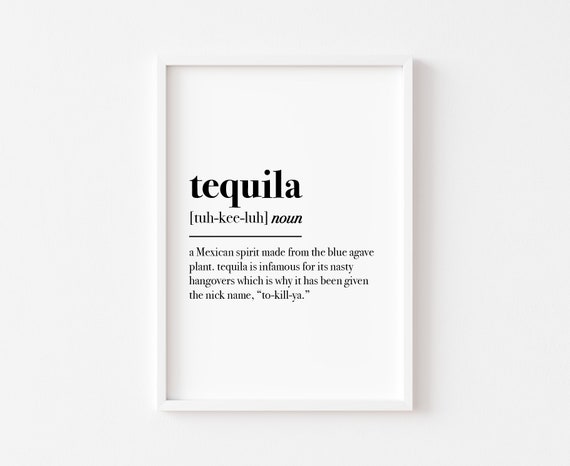 Tequila Definition Print Kitchen Wall Art Prints Alcohol Funny Decor Home Mexican