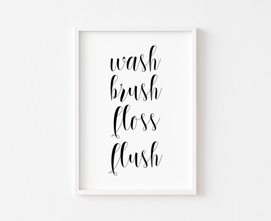 Wash Brush Floss Flush Funny Bathroom Script Typography Poster
