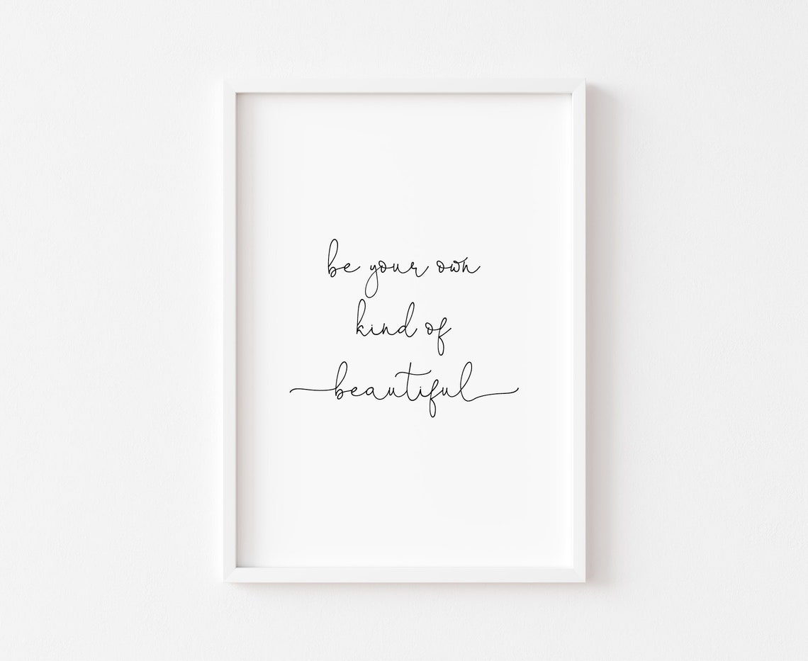 Be Your Own Kind Of Beautiful Script Quote Minimalist Bedroom Poster