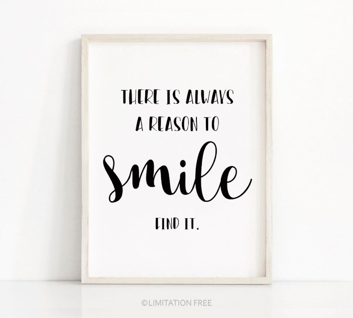 There Is Always A Reason To Smile Mixed Type Motivational Quote Poster
