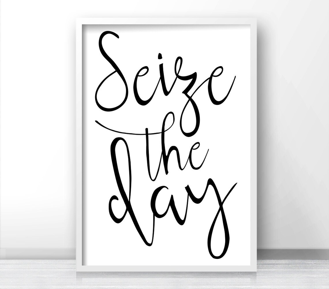 Seize The Day Motivational Typography Art Print - Image 4