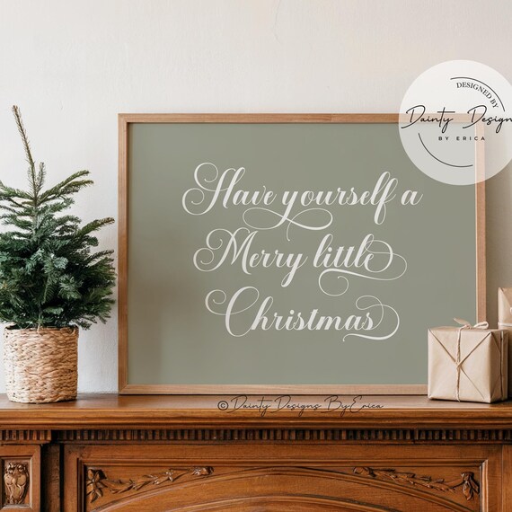 Have Yourself A Merry Little Christmas Sage Green Beautiful Poster