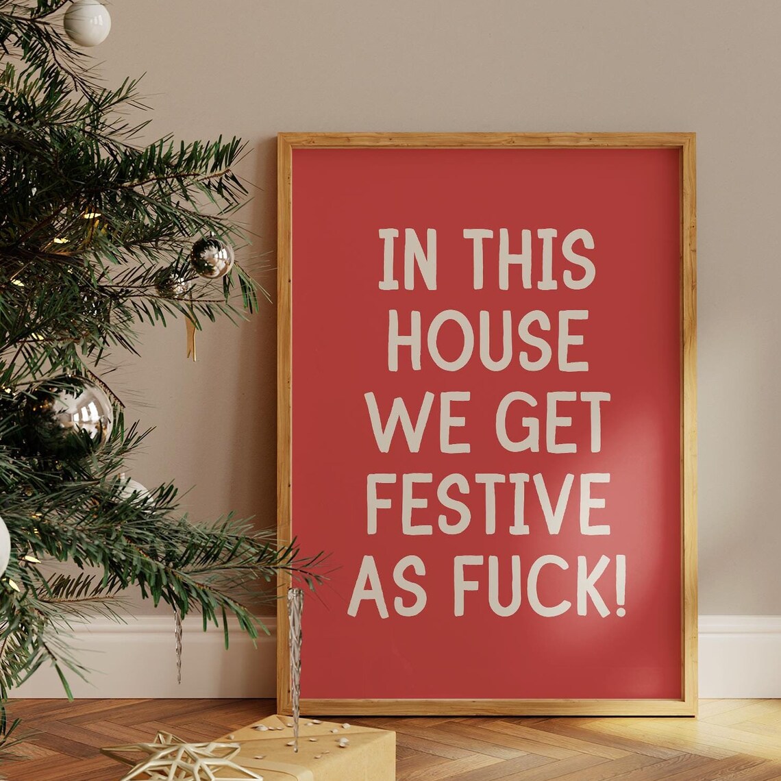 In This House We Get Festive As Fuck Funny Christmas Red Quote Poster