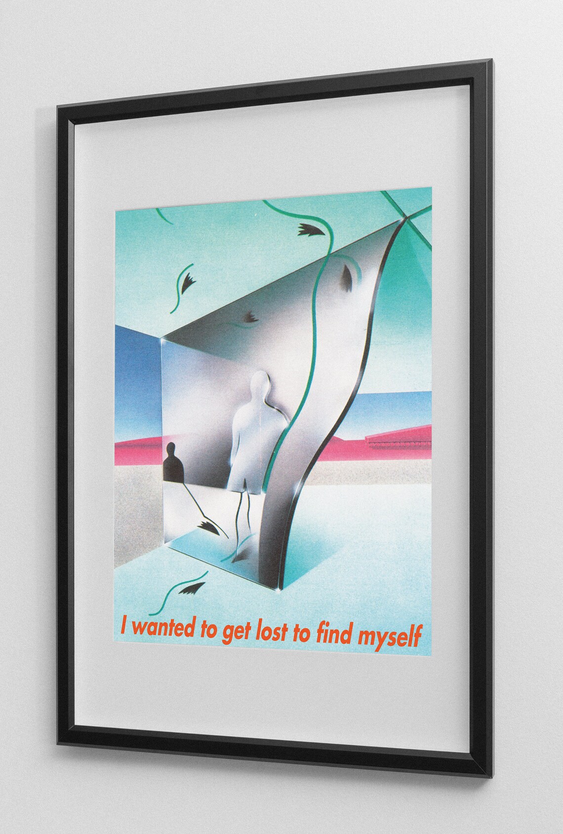 I Wanted to Get Lost to Find Myself Abstract Mirror Quote Poster - Image 2