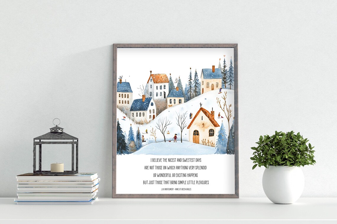 Simple Little Pleasures L.M. Montgomery Quote Snowy Village Scene Poster - Image 5
