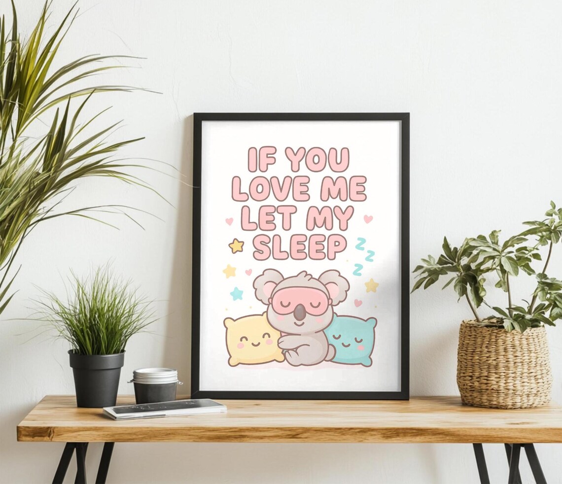 If You Love Me Let Me Sleep, Cute Kawaii Quote - Image 4