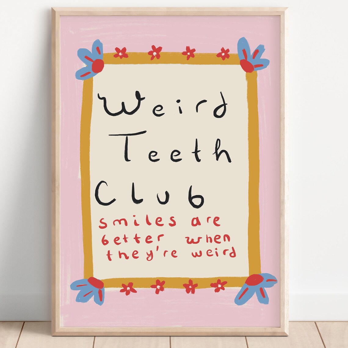 Weird Teeth Club Funny Kids Poster Smiles Are Better When Theyre Weird