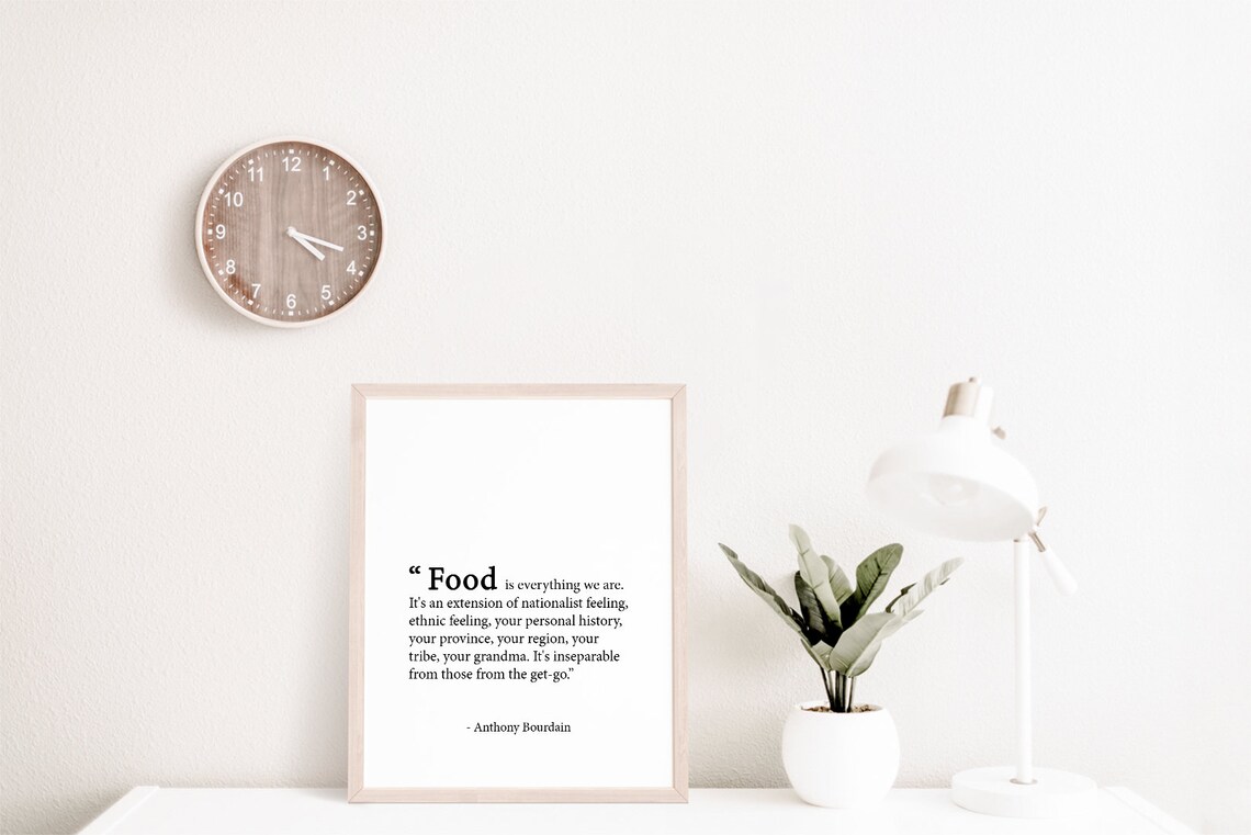 Anthony Bourdain Food Is Everything We Are Quote Print Kitchen Foodie Decor - Image 2