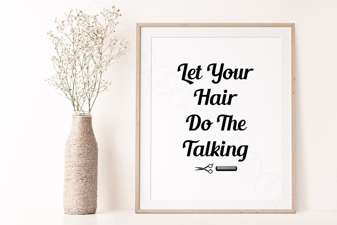 Let Your Hair Do The Talking Scissors Hair Salon Quote Poster