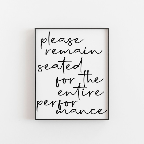 Bathroom Wall Art Decor Please Remain Seated Poster