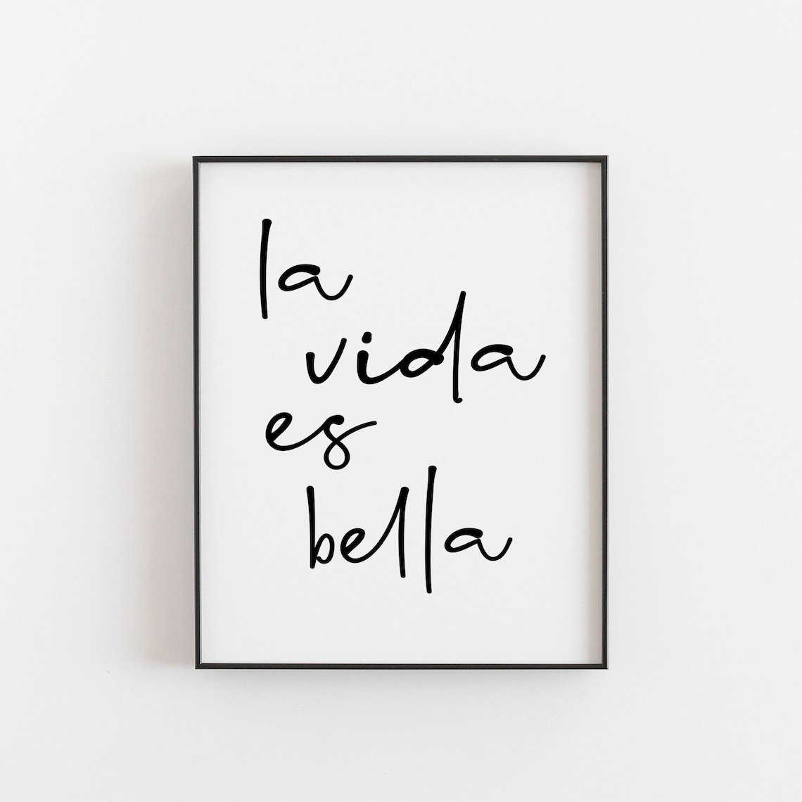 La Vida Es Bella Spanish Quote Art Print