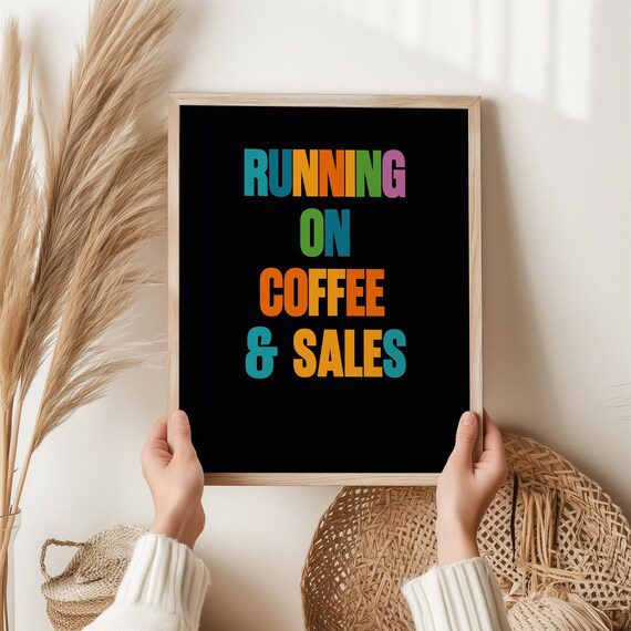 Running on Coffee and Sales Colorful Retro Office Motivation Poster