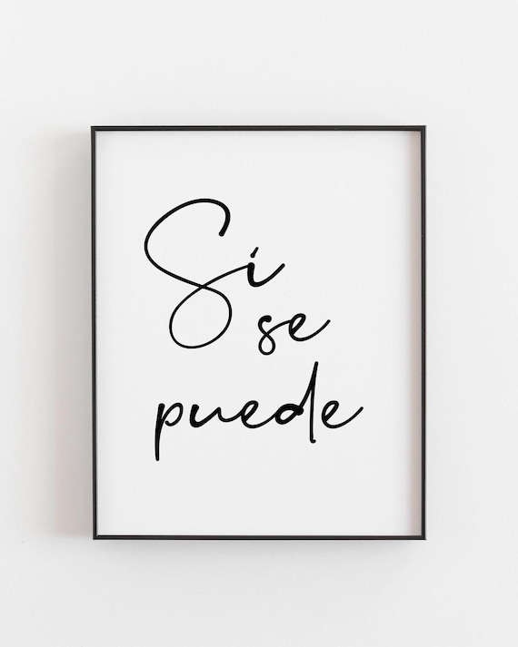 Si Se Puede Spanish Quote Poster Yes We Can Minimalist Script Decor