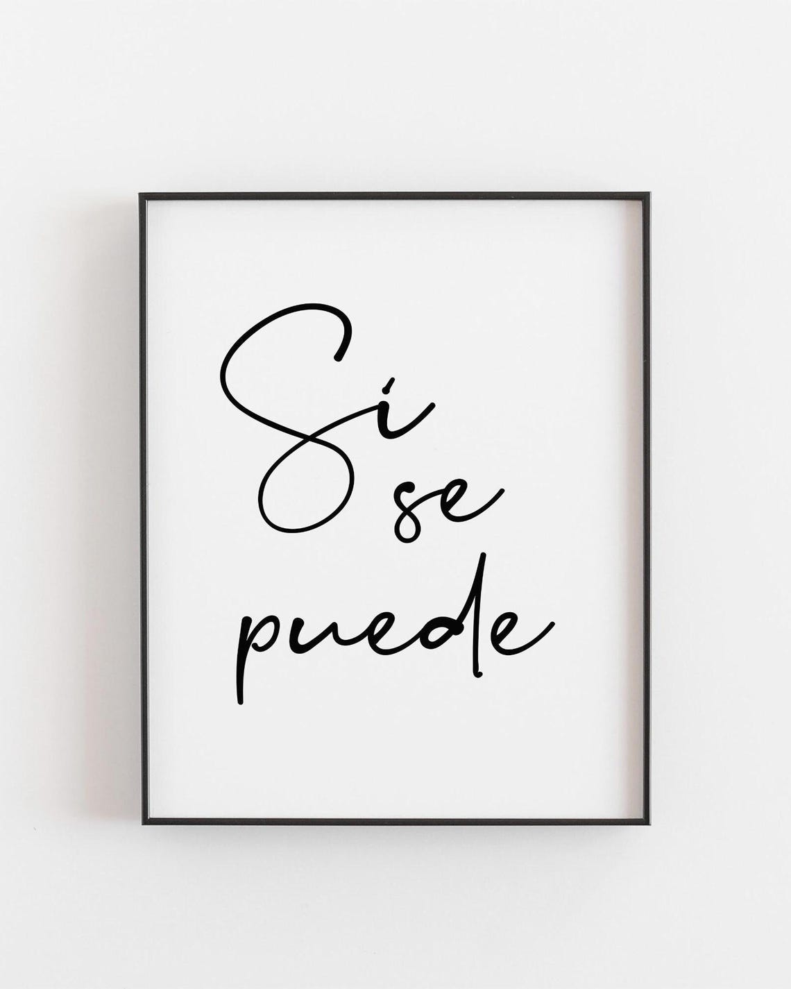 Si Se Puede Spanish Quote Poster Yes We Can Minimalist Script Decor