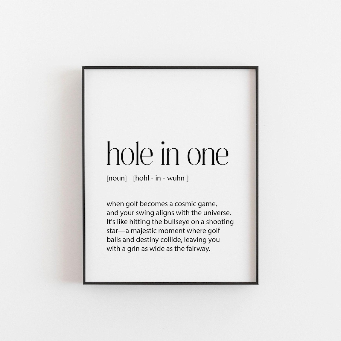 Hole In One Golf Gift, Funny Golfing Quote Art Print
