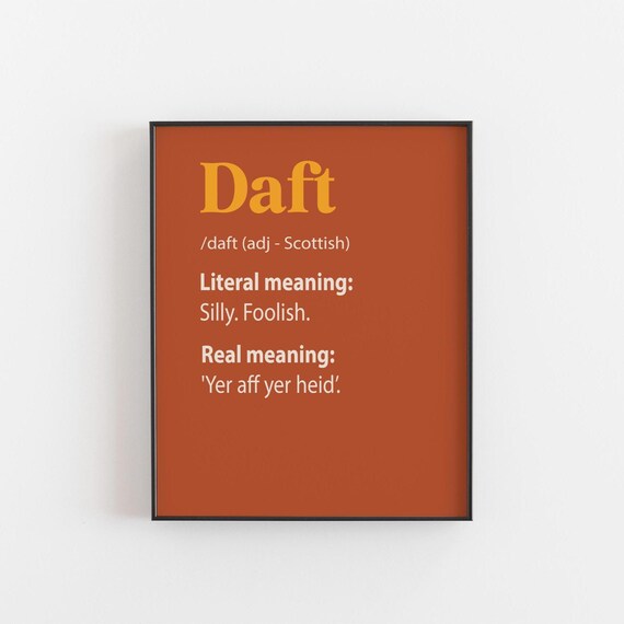 Daft Scottish Slang Print Funny Scots Wall Art Humour Poster Scotland Gift Typography Home Decor Language