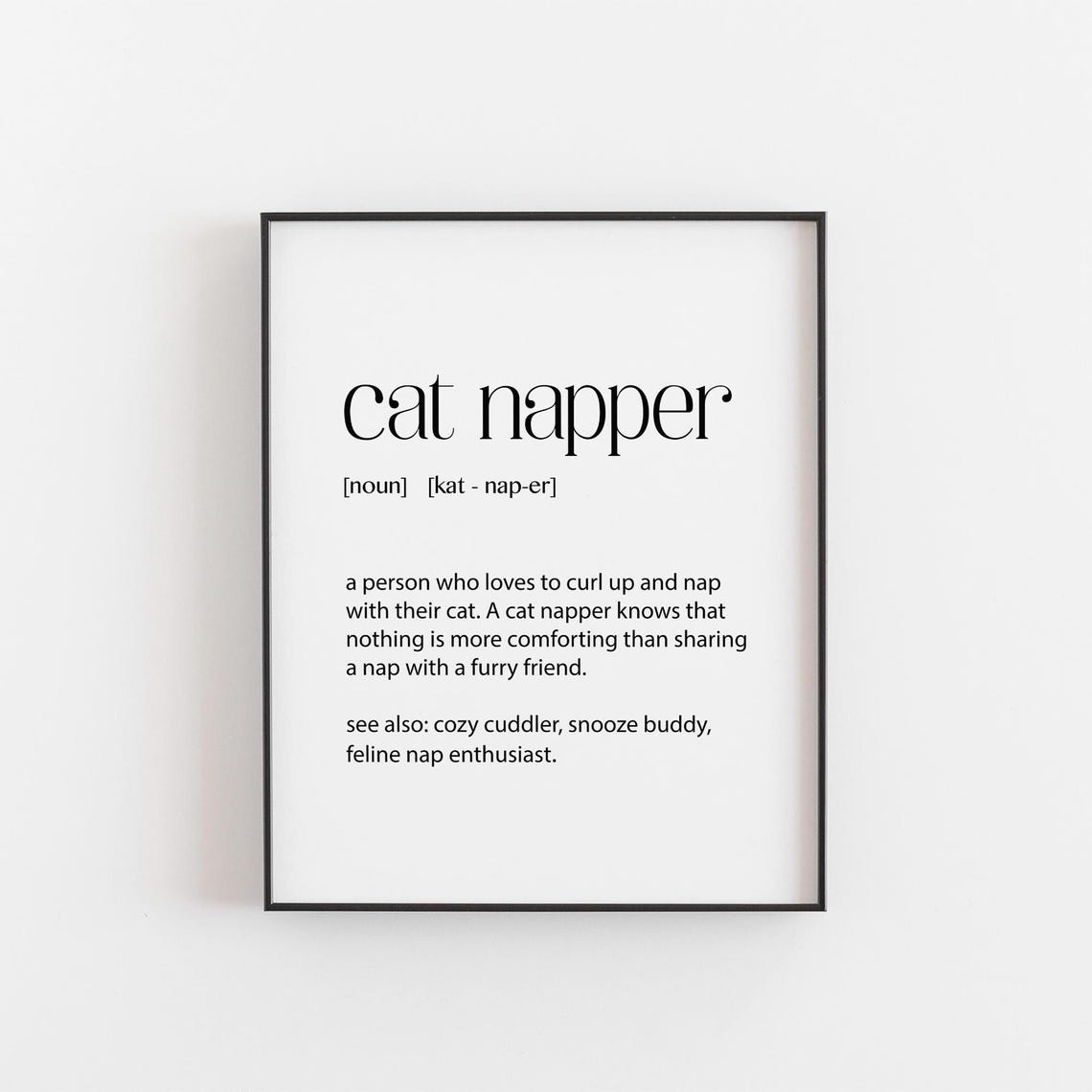 Cat Napper Funny Definition Poster Gift for Cozy Cat Lovers Ever