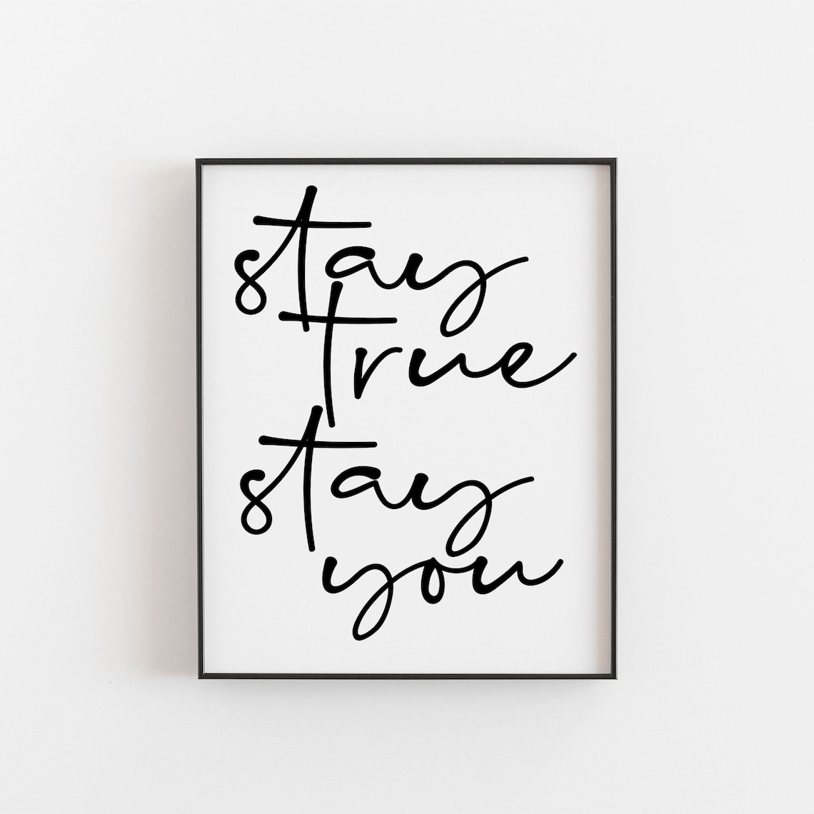 Stay True You Friendship Quote, Best Friend Gift