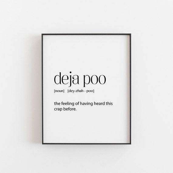 Deja Poo Definition Humor Art Print, Office Decor
