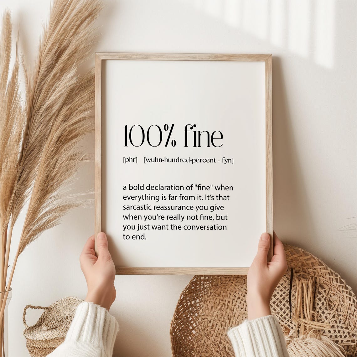 100 Percent Fine Sarcastic Funny Definition Relatable Quote Print