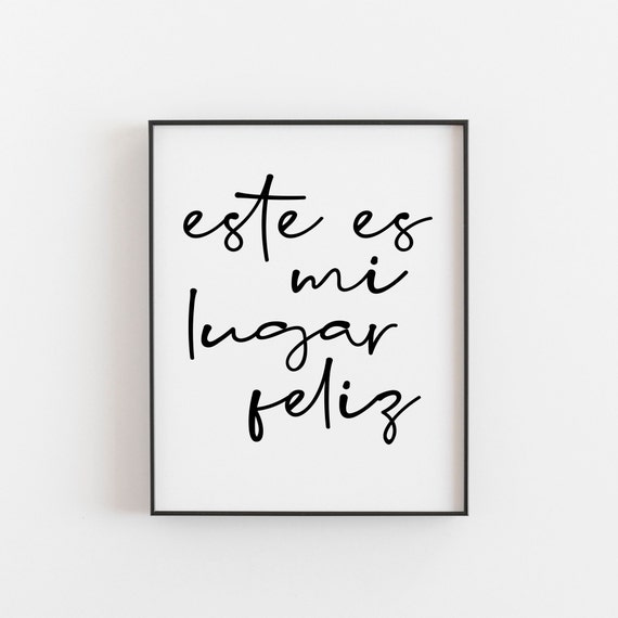 Este Es Mi Lugar Feliz Spanish Quote Art Print