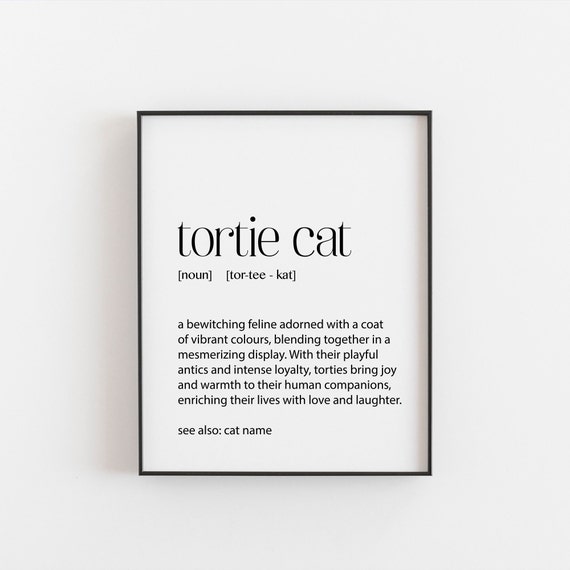 Tortie Cat Definition Art Print, Cat Lover Gift