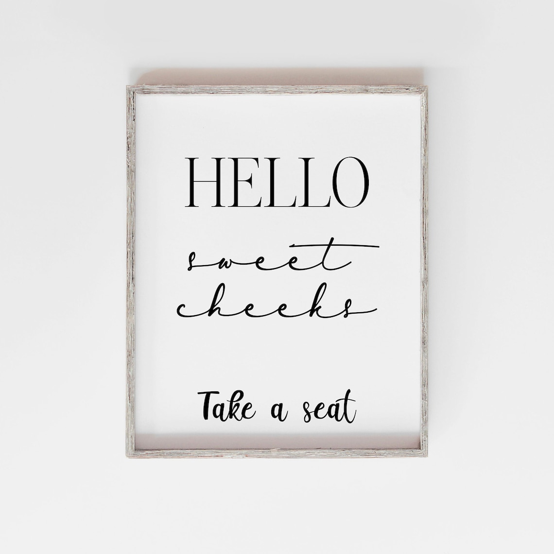 Hello Sweet Cheeks Bathroom Home Ideas Poster