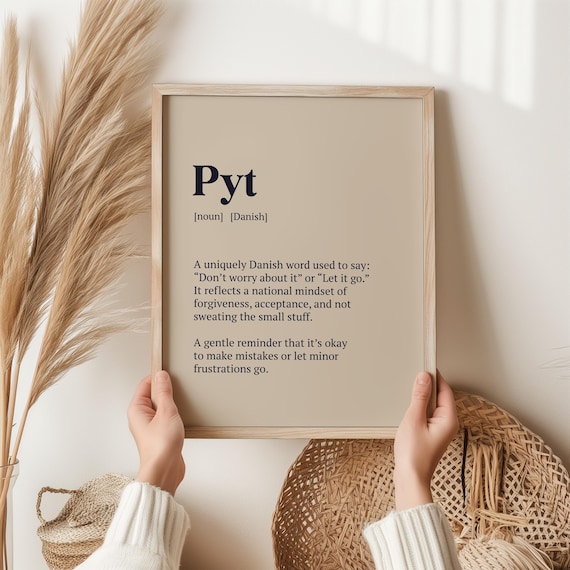 Pyt Danish Word Print Let It Go Quote Wall Art Mindful Gift For Stress Relief Minimal A4 A3 Poster Calm Neutral Typography Decor