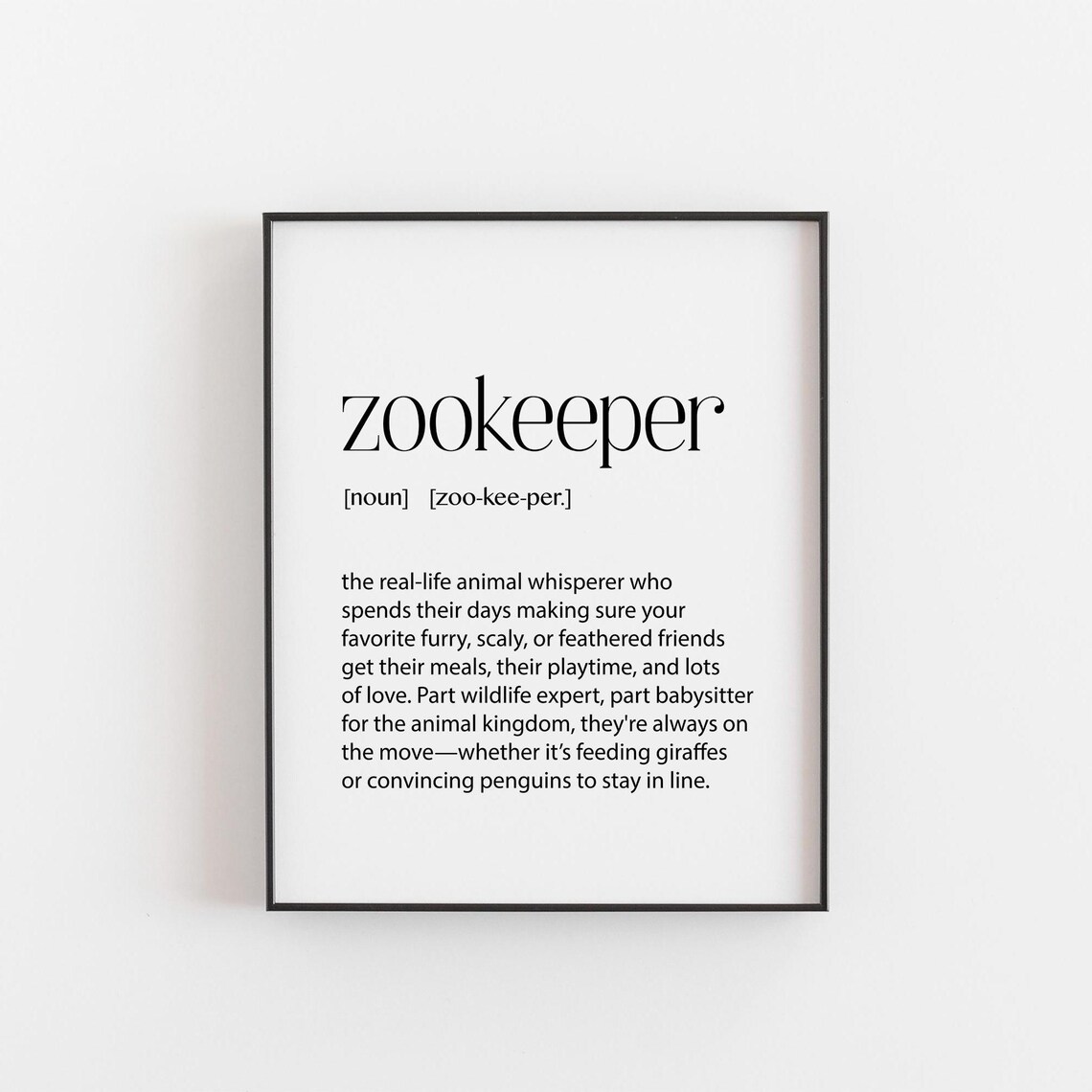 Zookeeper Definition Art Print, Funny Wildlife Gift