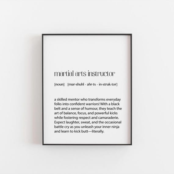 Martial Arts Instructor Definition Print Funny Wall Art For Dojo Motivational Gift Lovers Unique Decor Secret Santa