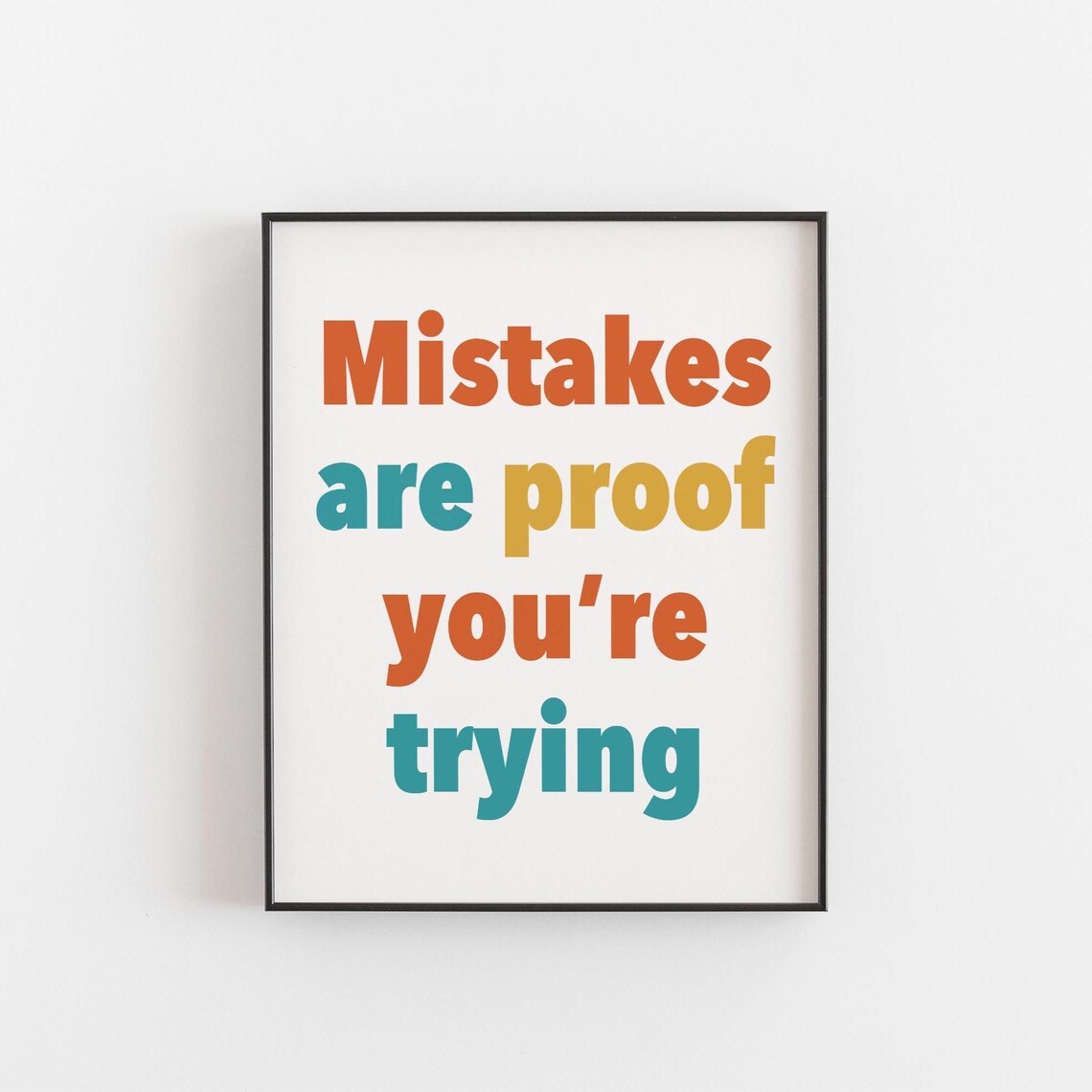 Mistakes Are Proof You Are Trying Quote Print Kids Classroom Decor
