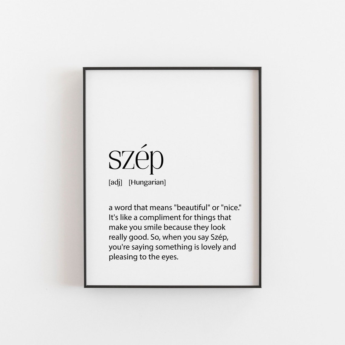 Szep Hungarian Definition Beautiful Minimalist Typography Quote Poster