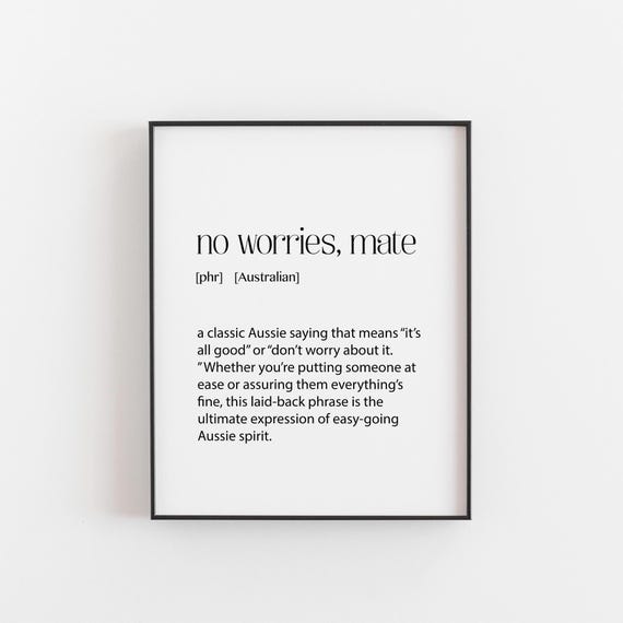 No Worries Mate Australian Slang Art Print