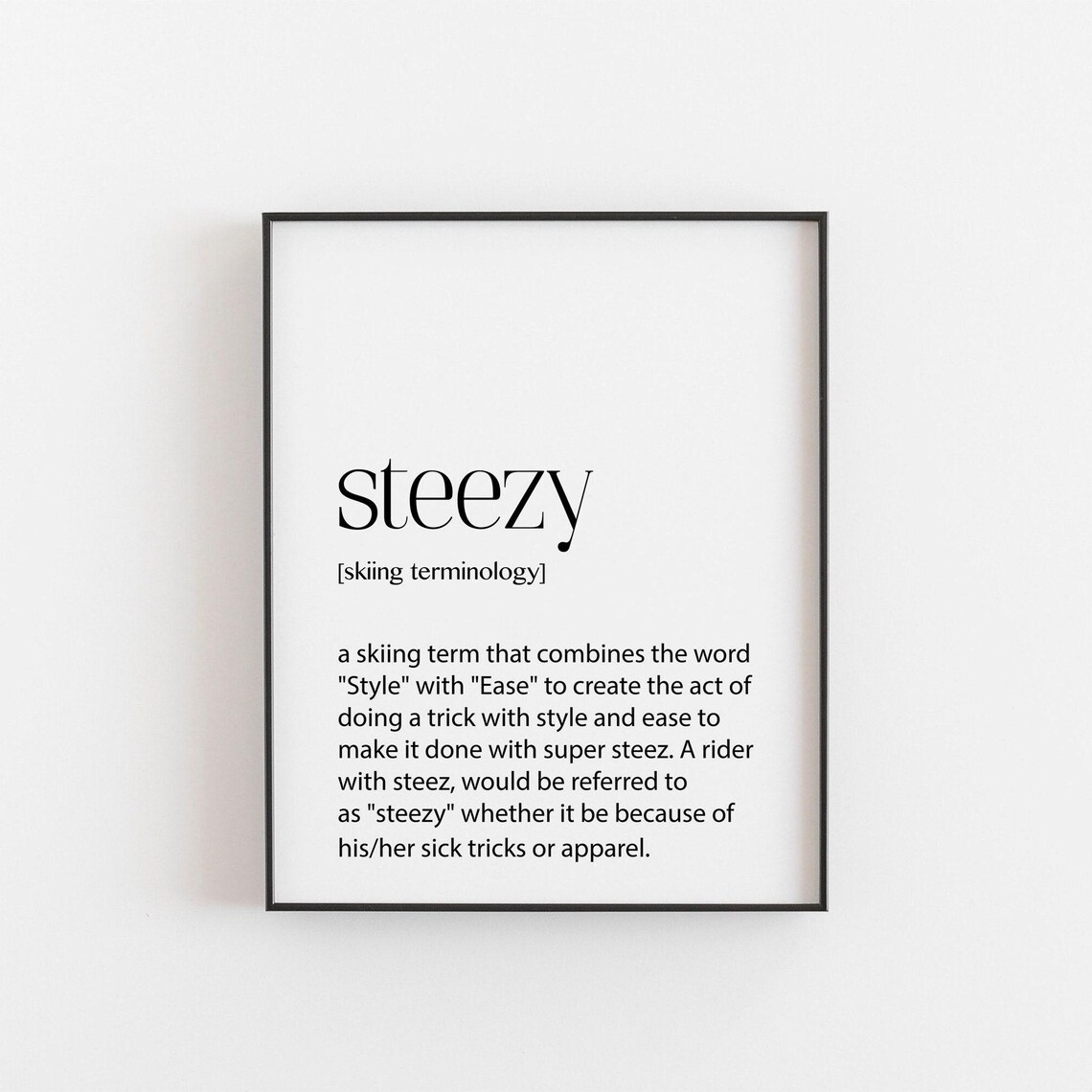 Steezy Skiing Definition Art Print, Christmas Decor