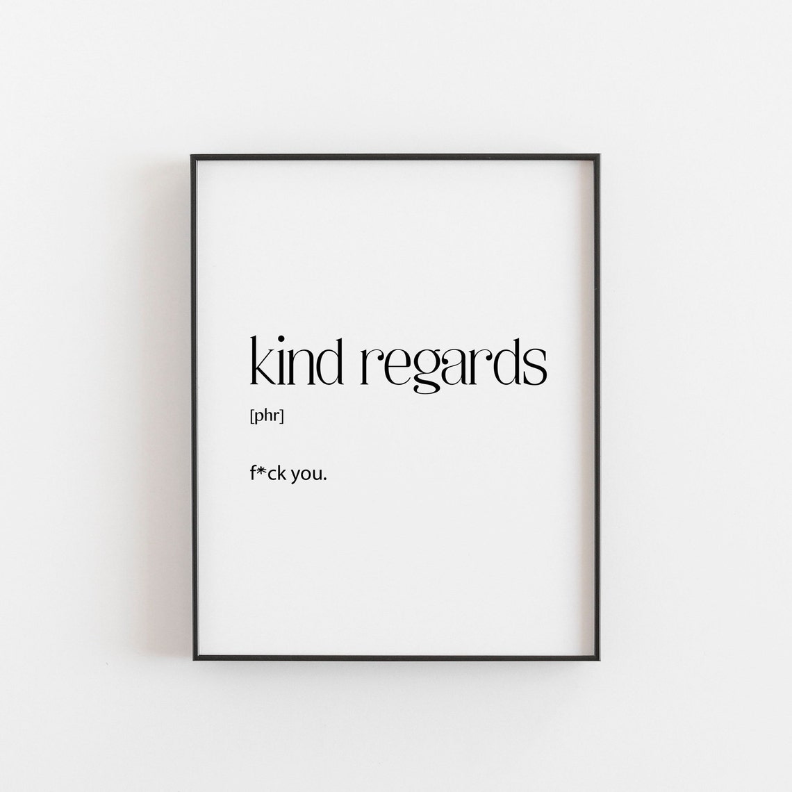 Kind Regards Funny Office Wall Decor