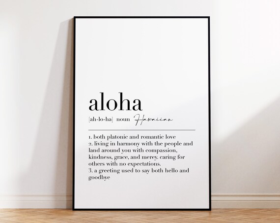 Aloha Definition Print Aloha Print Aloha Poster Hawaiian Wall Art Quote Print Hawaiian Decor Inspirational Wall Decor