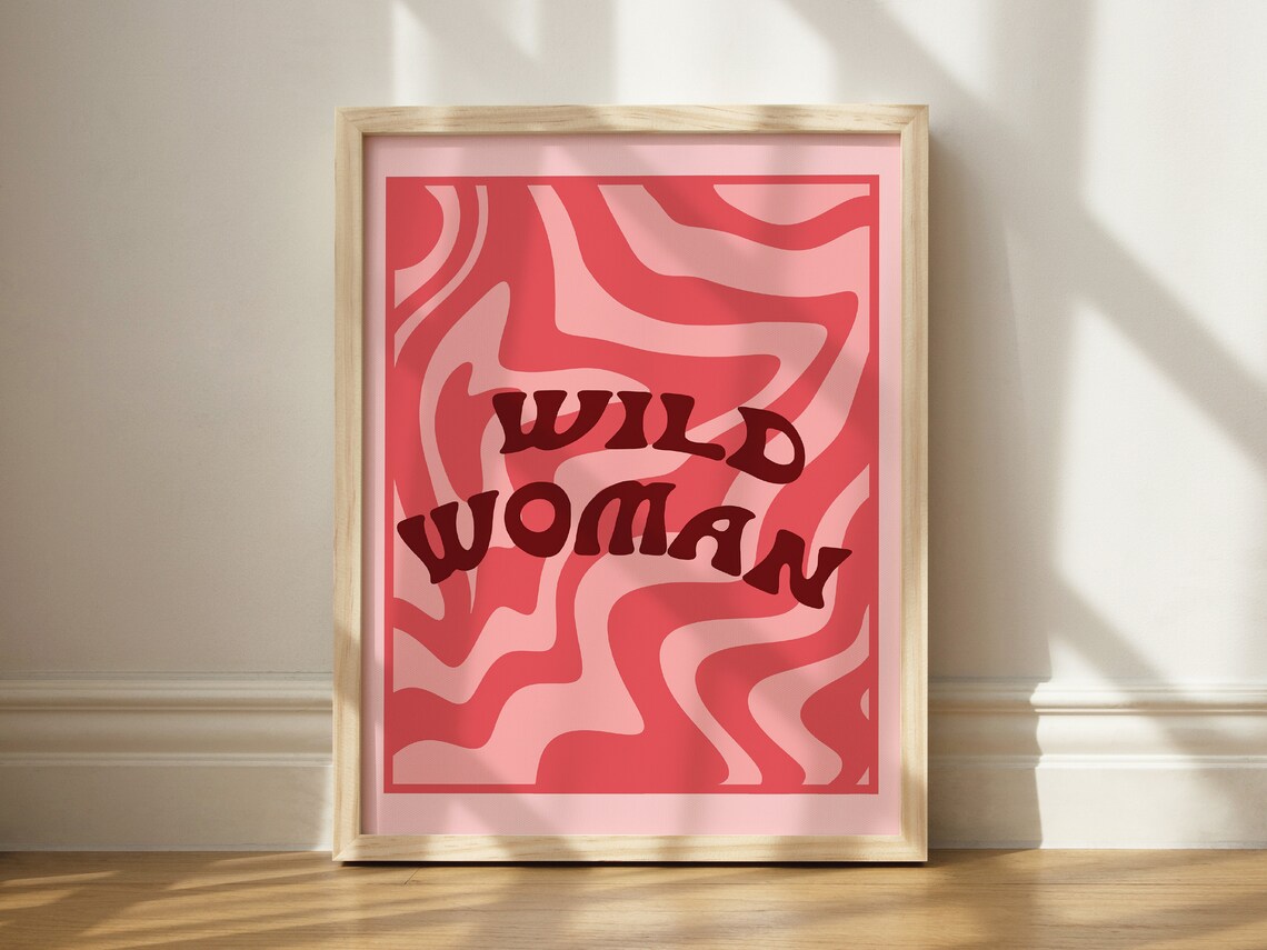 Wild Woman Feminist Quote Art Print, Groovy Dorm Decor