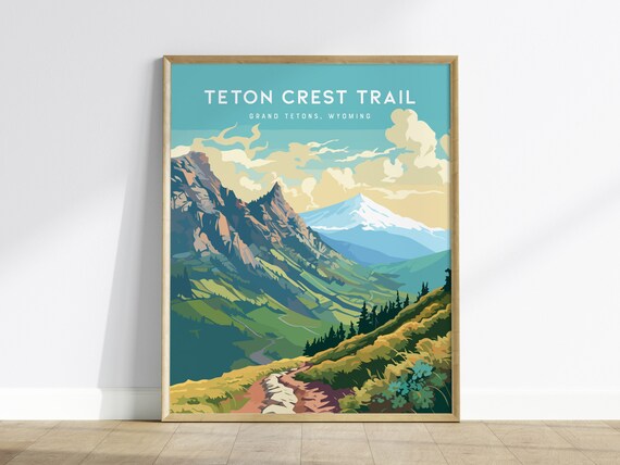 Teton Crest Trail Grand Tetons Wyoming Mountain Landscape Poster