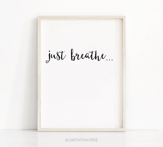 Just Breathe Minimalist Quote Art Print, Typography
