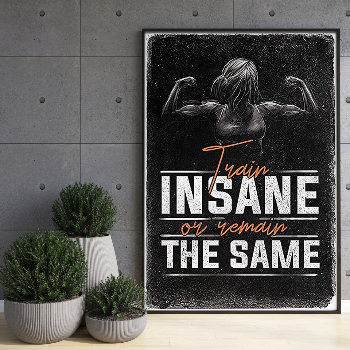 Train Insane Or Remain The Same Chalk Style Gym Motivation Poster - Image 3