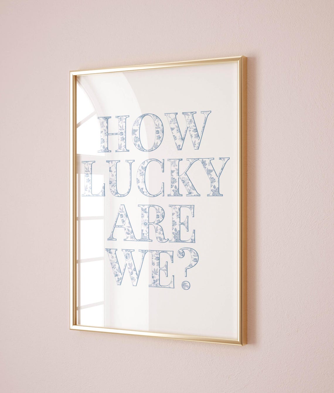 How Lucky Are We Blue Floral Chinoiserie Typography Wall Art - Image 2