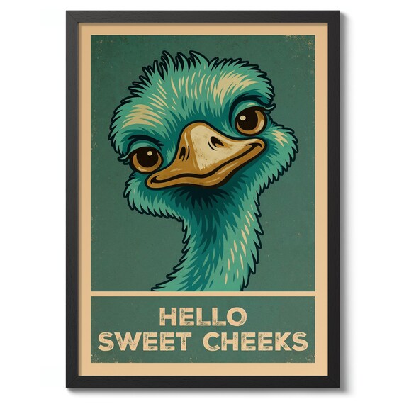 Hello Sweet Cheeks Funny Ostrich Face Vintage Bathroom Poster