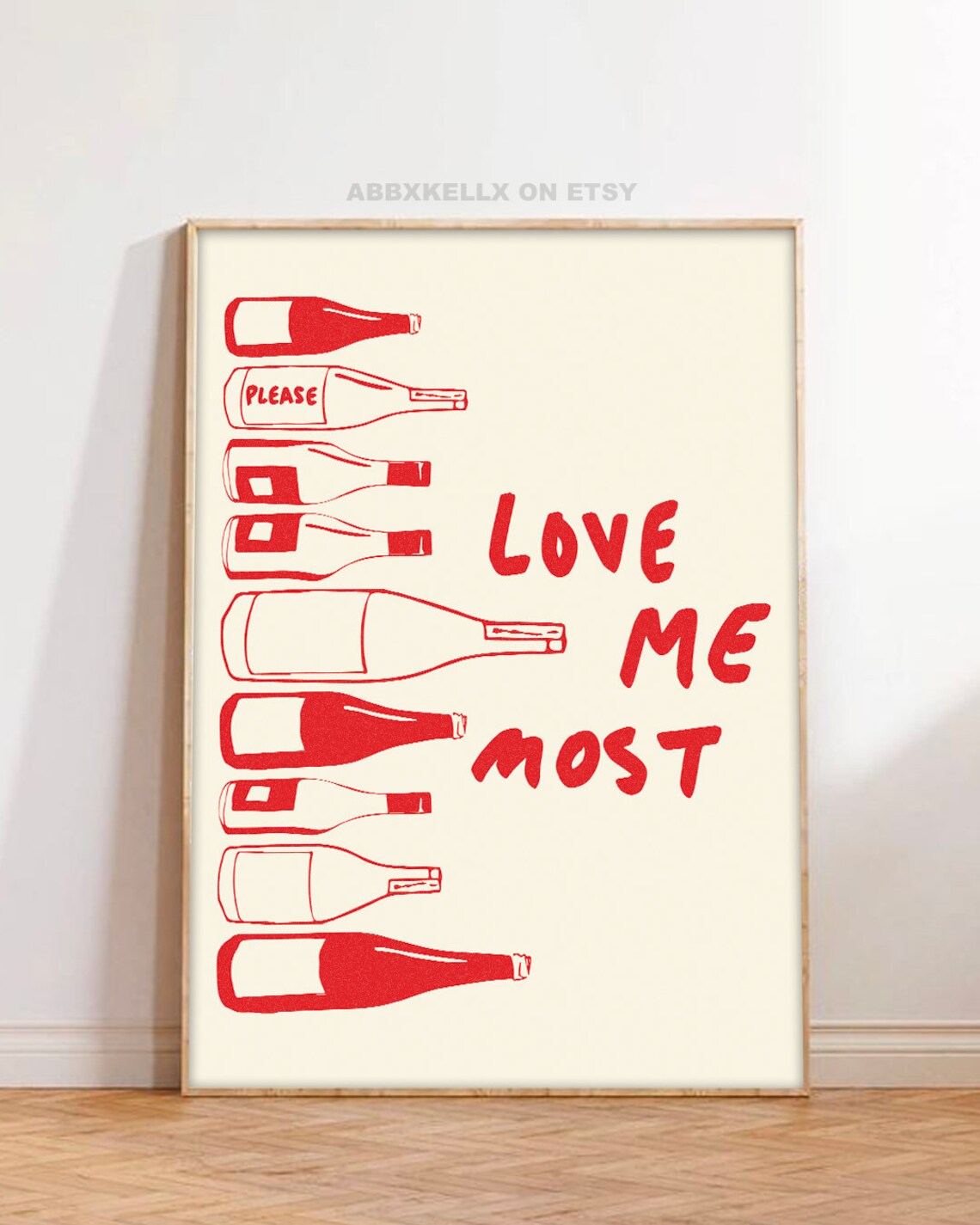 Love Me Most Red Wine Bottles Funny Retro Bar Cart Art Poster