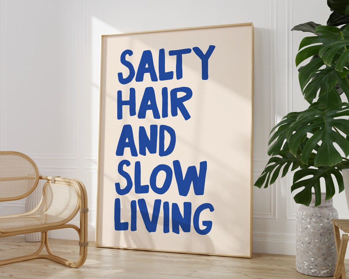 Salty Hair And Slow Living Blue Coastal Quote Typography Poster - Image 2