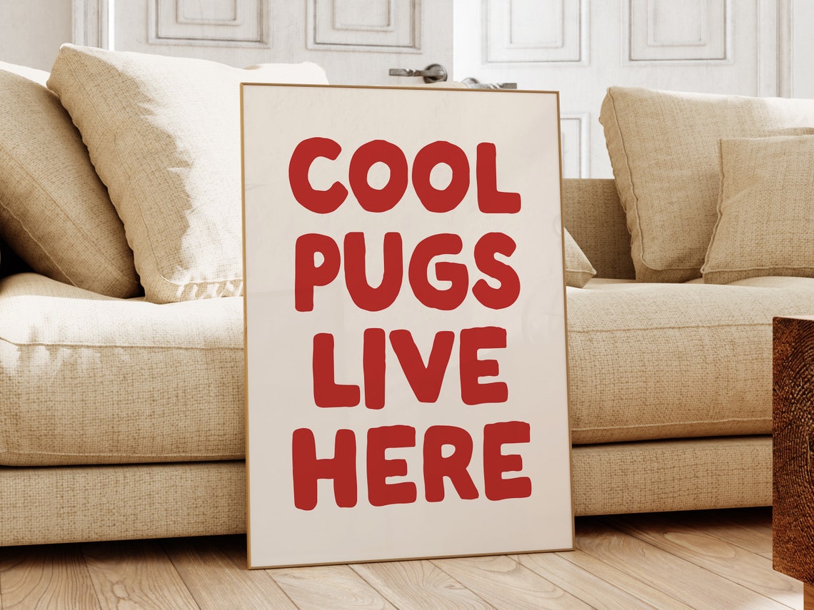 Cool Pugs Live Here Bold Red Retro Typographic Pug Lover Poster - Image 2
