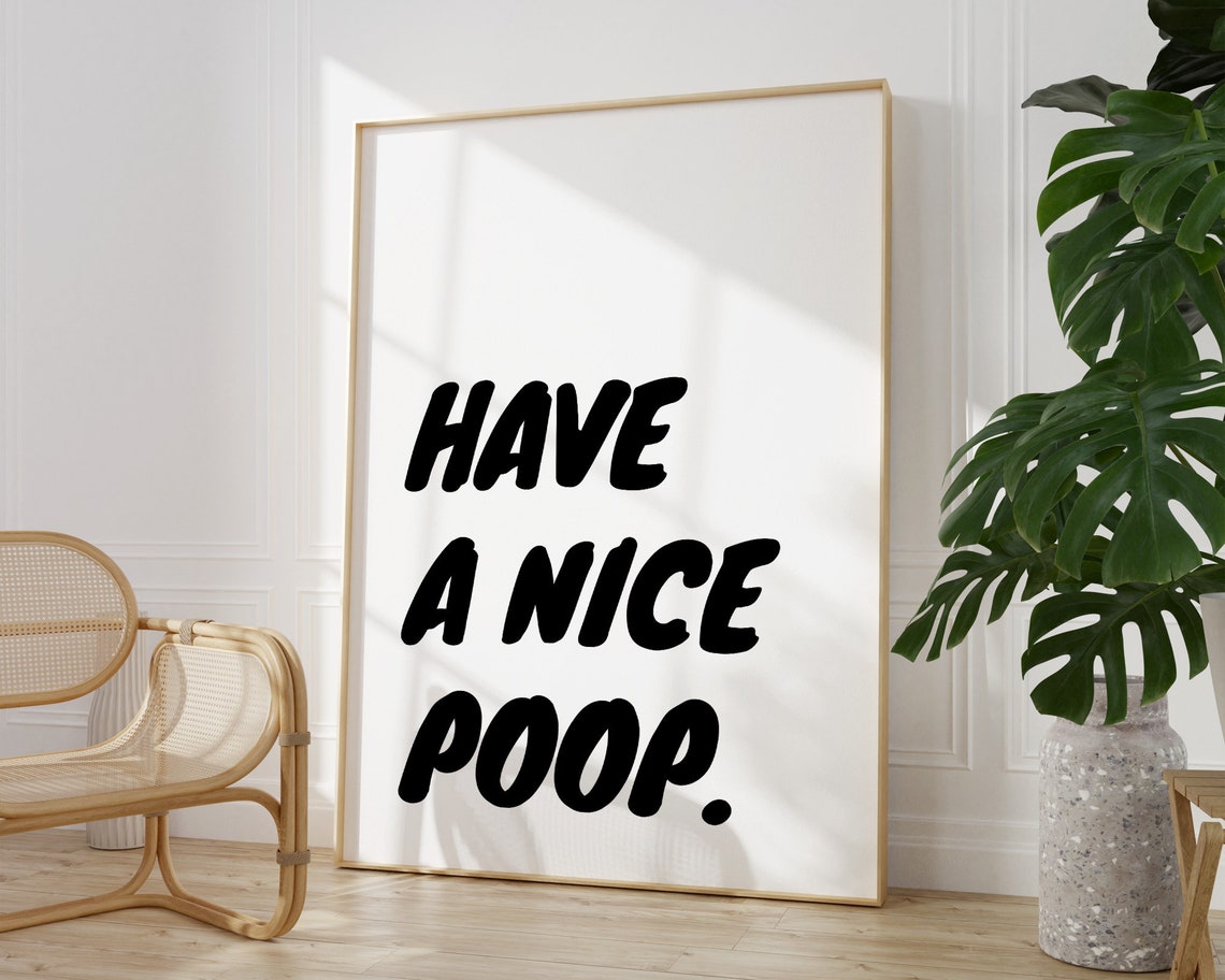 Have a Nice Poop Funny Bathroom Bold Script Quote Gift Poster