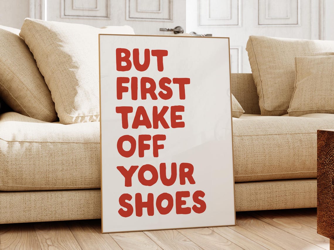 But First Take Off Your Shoes Red Entryway House Rules Quote Poster - Image 2