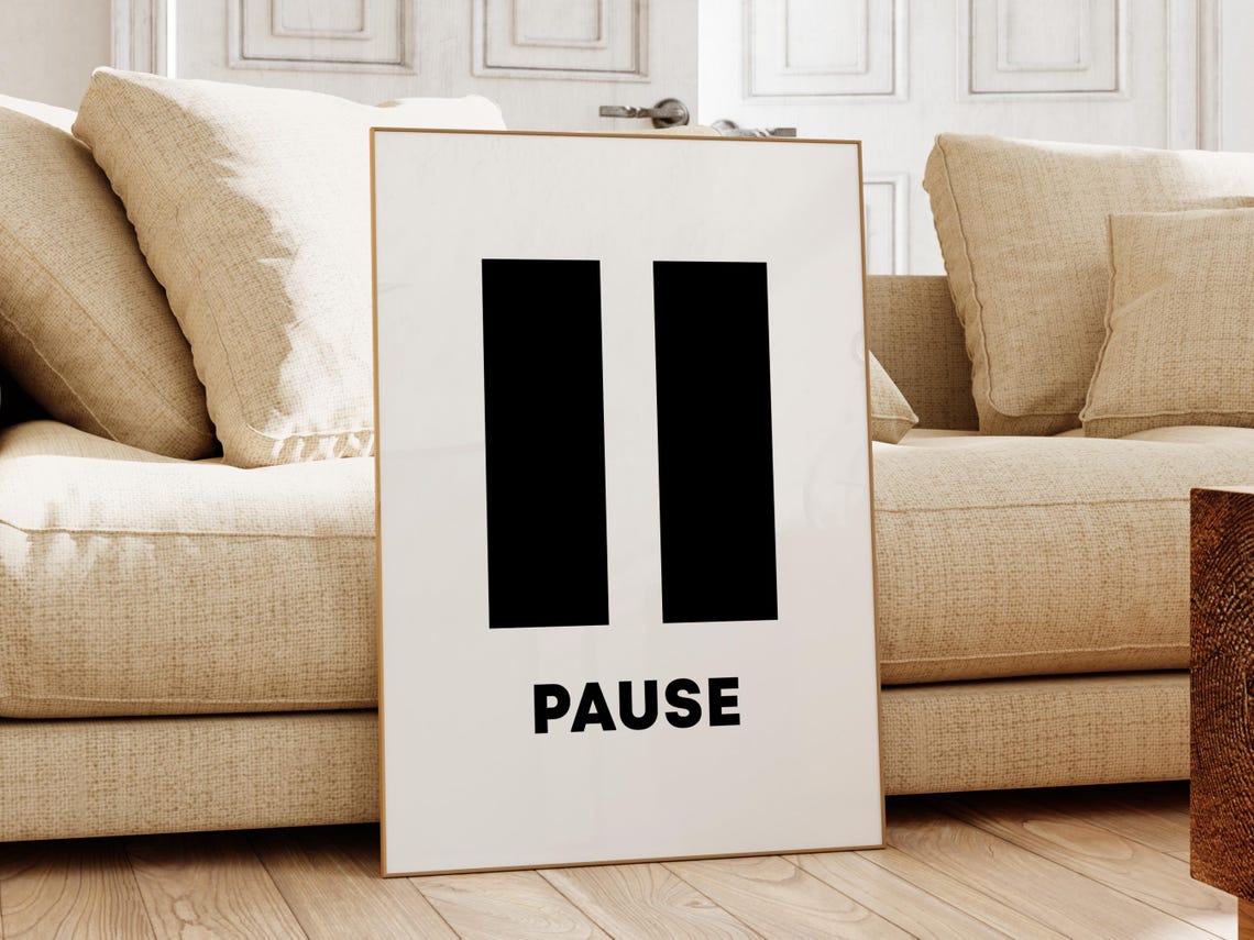 Pause Symbol Minimalist Black White Home Office Motivation Poster